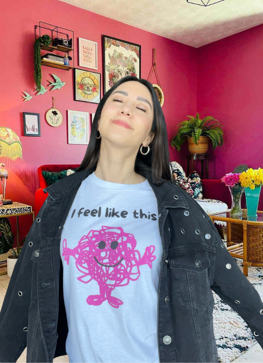 I Feel Like This - Playera Mujer