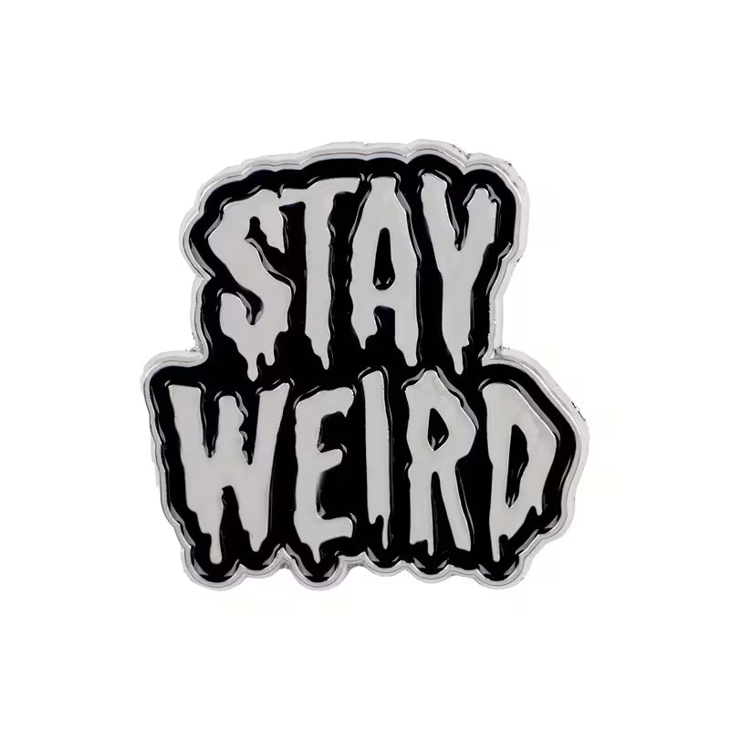Pin – Stay Weird