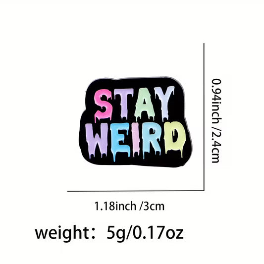 Pin – Stay Weird Colores