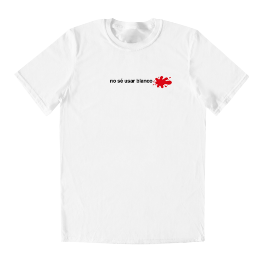 No sé usar blanco - Playera Unisex